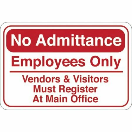 BSC PREFERRED No Admittance 6 x 9'' Facility Sign SN210
